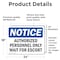 Signmission Authorized Personnel Only Wait For Escort OSHA Notice Sign, Vinyl Decal, 24in W x 18in L, 2PK OS-2PACK-NS-D-1824-L-10249 - alternate 2